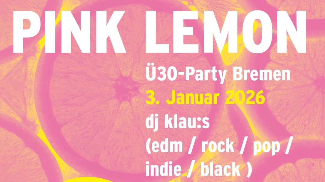 Pink Lemon Party im Eventhaus Bremen