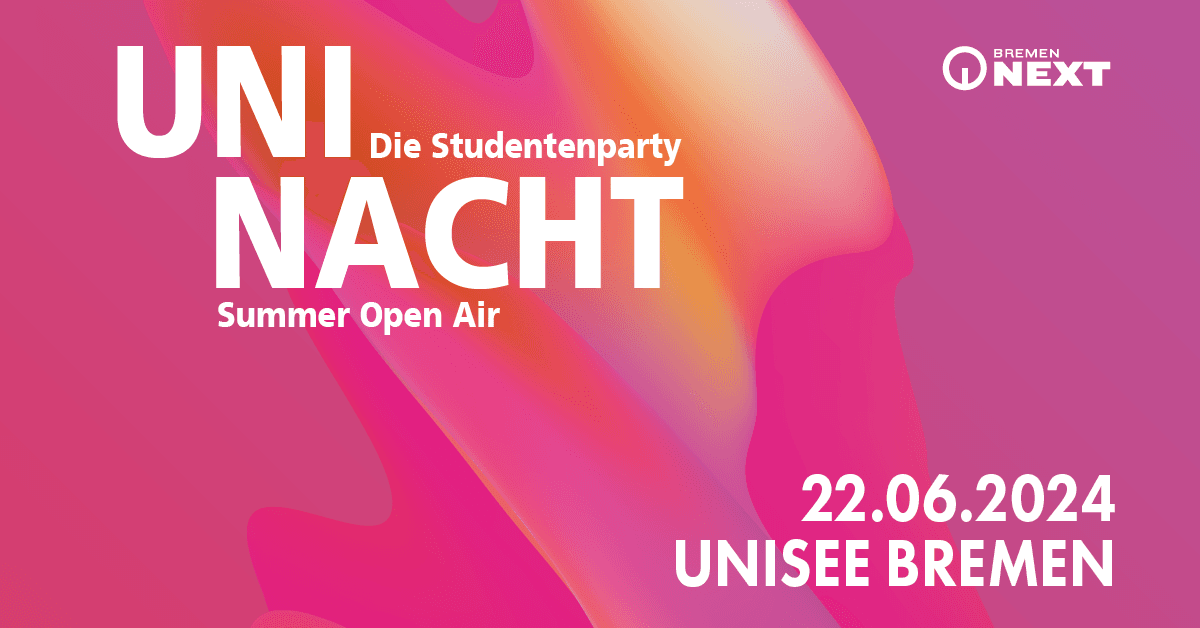 UNI NACHT – Summer Open Air 2024: Die Größte Party am Bremer Unisee